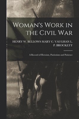 bokomslag Woman's Work in the Civil War