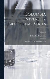 bokomslag Columbia University Biological Series