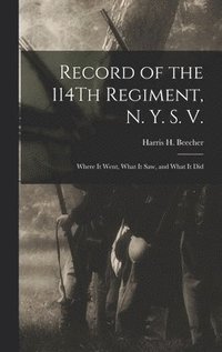 bokomslag Record of the 114Th Regiment, N. Y. S. V.