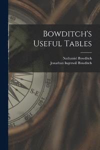 bokomslag Bowditch's Useful Tables