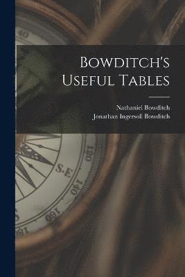 Bowditch's Useful Tables 1