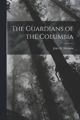 The Guardians of the Columbia 1