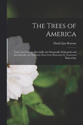 bokomslag The Trees of America