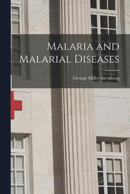 Malaria and Malarial Diseases 1