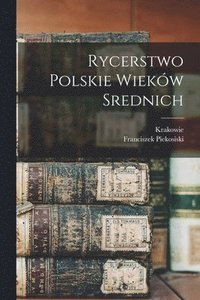 bokomslag Rycerstwo Polskie Wiekw Srednich