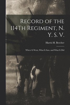 bokomslag Record of the 114Th Regiment, N. Y. S. V.