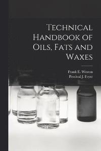 bokomslag Technical Handbook of Oils, Fats and Waxes