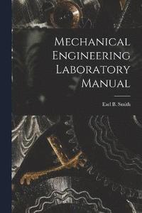 bokomslag Mechanical Engineering Laboratory Manual