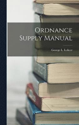 Ordnance Supply Manual 1