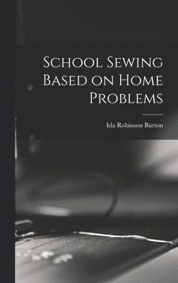 School Sewing Based on Home Problems 1