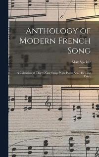 bokomslag Anthology of Modern French Song