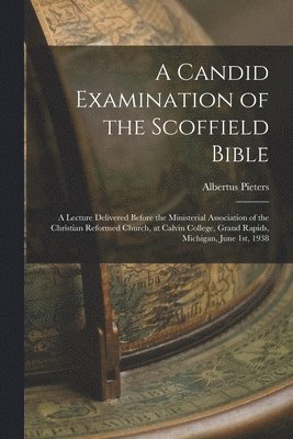 Candid Examination of the Scoffield Bible
