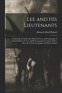 bokomslag Lee and His Lieutenants