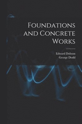 Foundations and Concrete Works