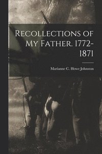 bokomslag Recollections of my Father. 1772-1871