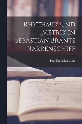 bokomslag Rhythmik und Metrik in Sebastian Brants Narrenschiff