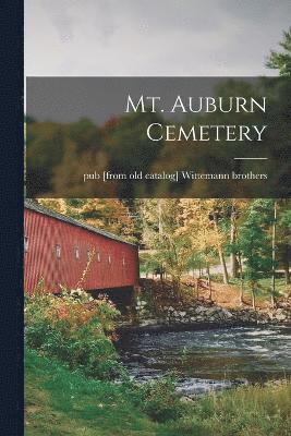 Mt. Auburn Cemetery 1