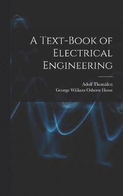bokomslag Text-book of Electrical Engineering
