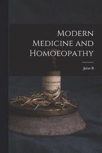 bokomslag Modern Medicine and Homoeopathy