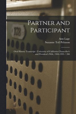 Ann Lage, Suzanne Toll Peltason - Partner and Participant, Häftad