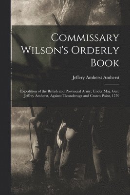 Commissary Wilson's Orderly Book 1