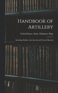 bokomslag Handbook of Artillery