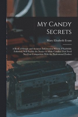 bokomslag My Candy Secrets
