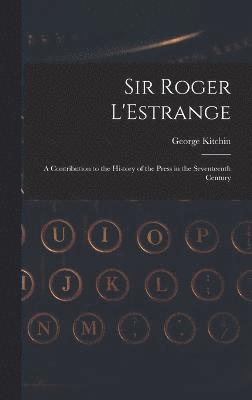 Sir Roger L'Estrange 1