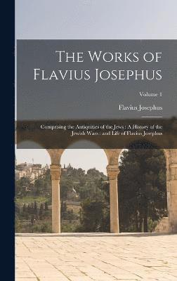 Flavius Josephus - Works of Flavius Josephus, Inbunden