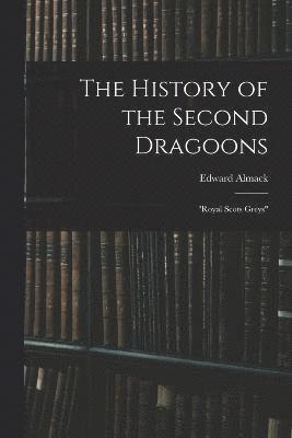 The History of the Second Dragoons 1