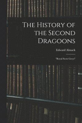 History of the Second Dragoons