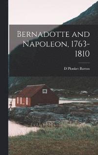 bokomslag Bernadotte and Napoleon, 1763-1810