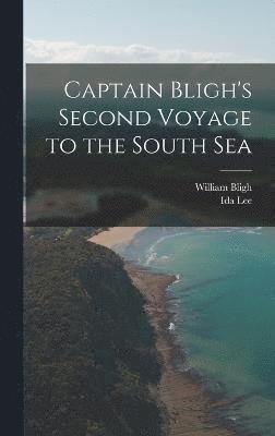 bokomslag Captain Bligh's Second Voyage to the South Sea