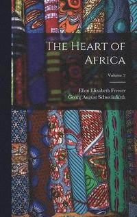 bokomslag The Heart of Africa; Volume 2