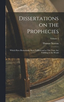 Dissertations on the Prophecies 1