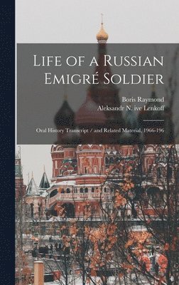 Life of a Russian Emigr Soldier 1