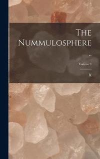 bokomslag The Nummulosphere ..; Volume 3