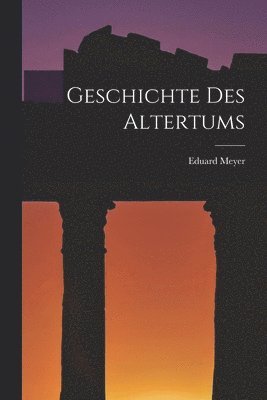 Eduard Meyer - Geschichte des Altertums, Häftad