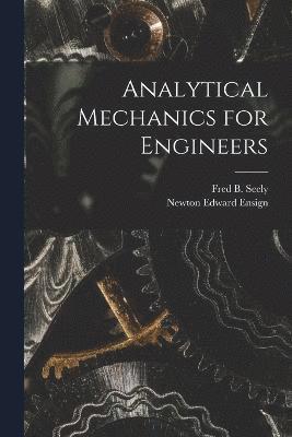 Analytical Mechanics for Engineers 1