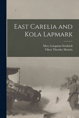 East Carelia and Kola Lapmark 1