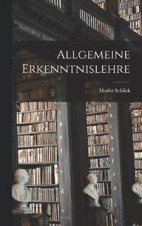 bokomslag Allgemeine Erkenntnislehre