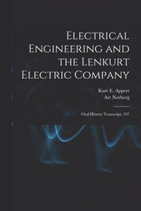 bokomslag Electrical Engineering and the Lenkurt Electric Company