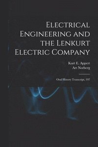 bokomslag Electrical Engineering and the Lenkurt Electric Company