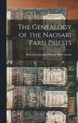 bokomslag Genealogy of the Naosari Parsi Priests