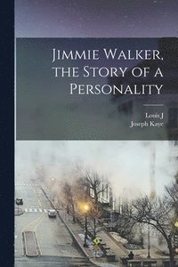 bokomslag Jimmie Walker, the Story of a Personality