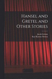 bokomslag Hansel and Gretel and Other Stories