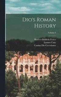 bokomslag Dio's Roman History; Volume 9