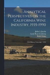 bokomslag Analytical Perspectives on the California Wine Industry, 1935-1990