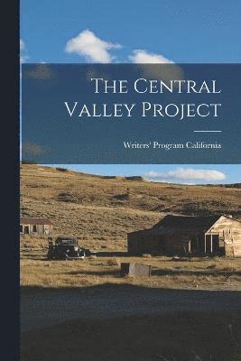 The Central Valley Project 1