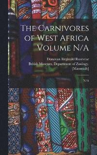 bokomslag The Carnivores of West Africa Volume N/A